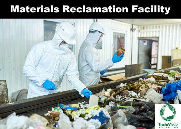 Materials Reclamation Facility