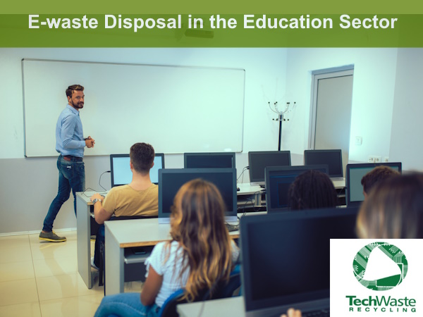 E-waste Disposal in the Education Sector